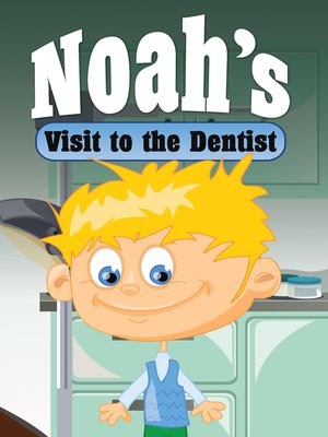 cover image of Noah's Visit to the Dentist